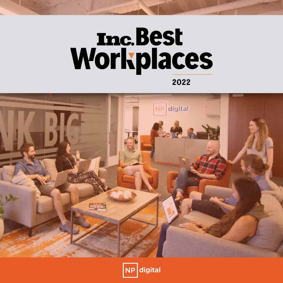 NP Digital Named to Inc. Magazine Best Workplaces 2022