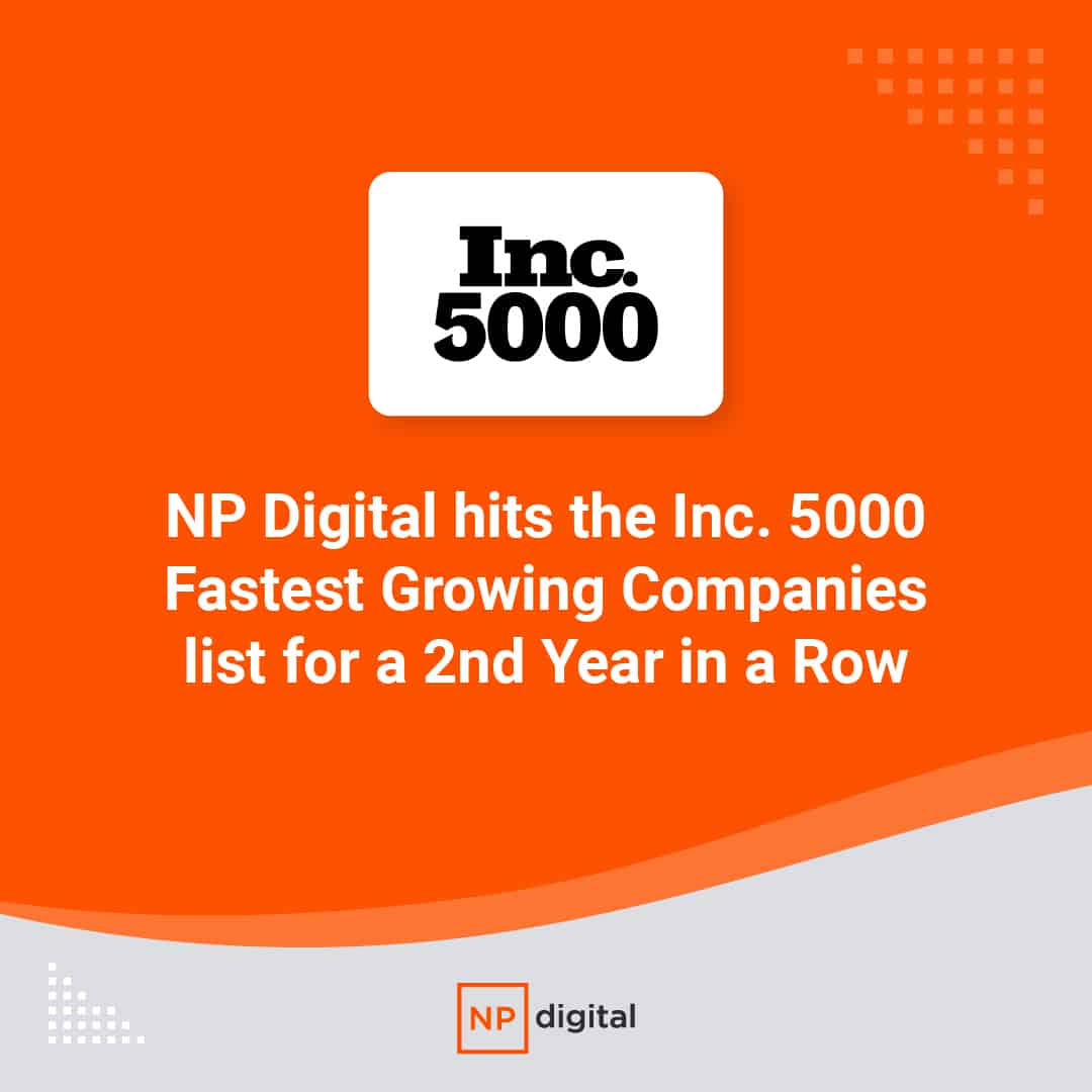 NP Digital Makes Inc. 5000 Fastest Growing Companies Second Year in a Row